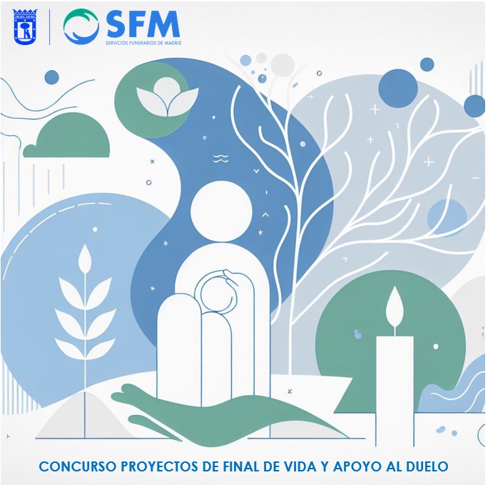 SFM CONVOCA LA III EDICIÓN DE SU CONCURSO DE PROYECTOS DE FINAL DE VIDA Y APOYO AL DUELO.