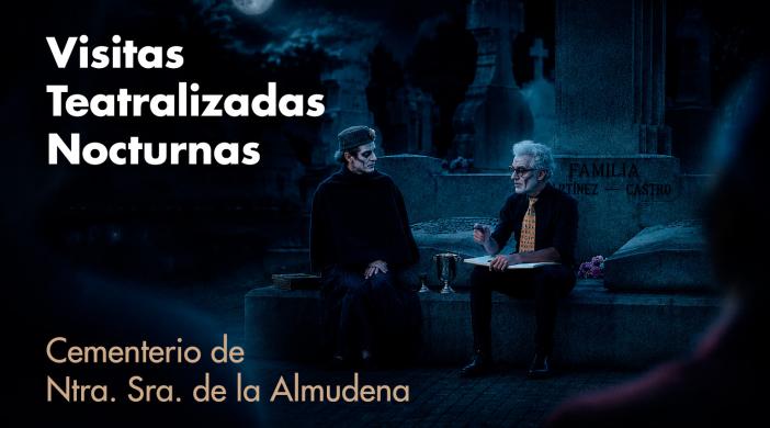 Visitas Teatralizadas Nocturnas Cementerio Almudena